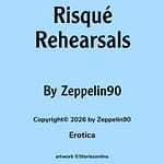Risqué Rehearsals - Erotica Sex Story